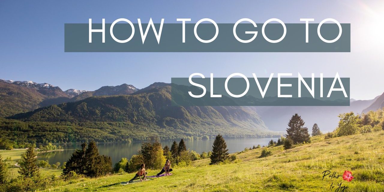 How to go to Slovenia