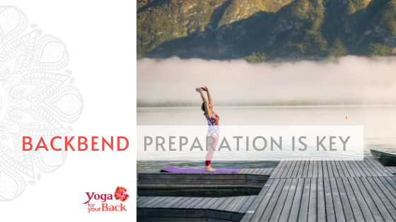 Backbend – Preparation is key
